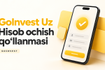 GoInvest Uz’da hisob ochish: to‘liq qo‘llanma